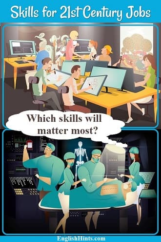 2 illustrations of workplaces: designers or planners working on computers in an office, & a surgical team preparing for surgery. A nurse's thought bubble: Which skills will matter most?