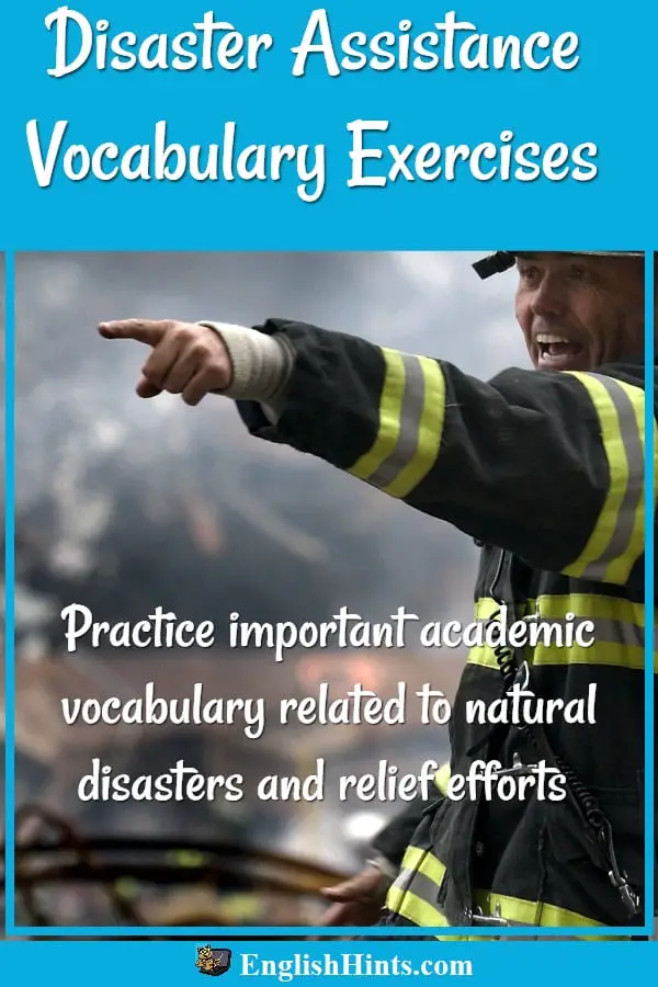 Disaster Assistance Vocabulary Exercises: practice important academic vocabulary related to disaster assistance-- with a picture of a fireman directing relief efforts