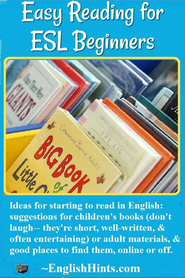 Bins of children's books that are easy reading for ESL beginners. Text: 'Ideas for starting to read in English: suggestions for children's books... or adult materials...'