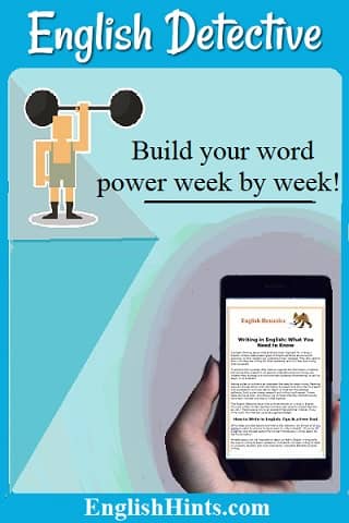 English Detective. Weight lifter icon with a message: Build your word power week by week!
Picture of a smartphone with an English Detective issue on it.