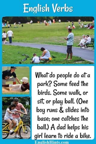 3 photos of people at parks, with text based on them: 'What do people do at a park? Some feed the birds. Some walk, or sit, or play ball...A dad helps his girl learn to ride a bike.