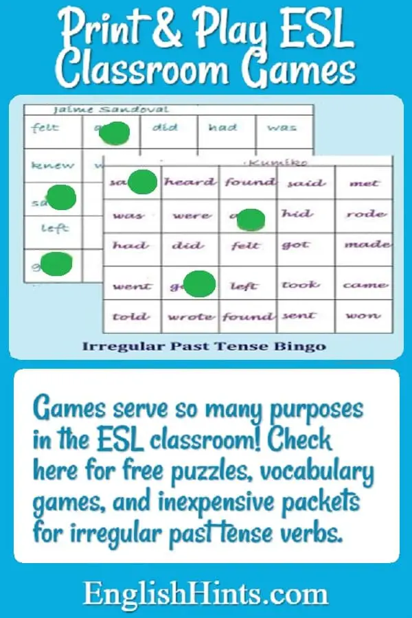 Picture of Past Tense Bingo game with text: Games serve so many purposes in the ESL classroom!