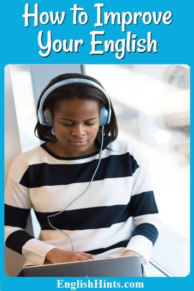 How to Improve Your English

Photo of a young lady with headphones studying on her computer.