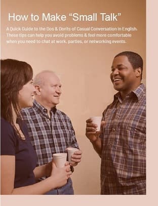 book cover- title & 3 people talking. Text: 'A Quick Guide to the Dos & Don'ts of Casual Conversation in English. These tips can help you... feel more comfortable when you need to chat at work...'