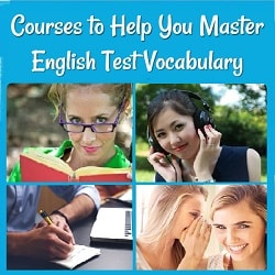 Courses to Help You Master English Test Vocabulary
4 picture collage: a lady reading, another listening with headphones, a man writing, & 2 women talking