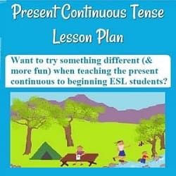A hand-drawn picture of children playing while camping by a creek, with the text: 'Want to try something different (& more fun) when teaching the present continuous to beginning ESL students?'