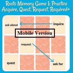 title plus a picture of memory game cards, with 5 turned over: 2 pairs (inquire = ask about, &  request = ask for) plus one single card:  quest. This is the mobile version.