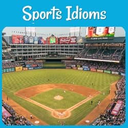 Sports Idioms, with a photo of a baseball ballpark.