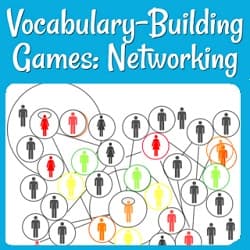 Vocabulary Building Games: Networking

a drawing of a network and the people it connects