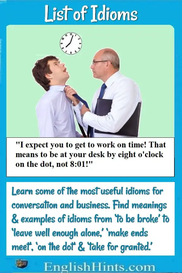 Picture of a boss grabbing his employee by the tie & saying "I expect you to get to work on time! That means to be at your desk by eight o'clock on the dot, not 8:01!"