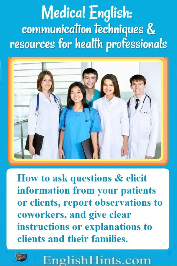 Communication techniques & resources for health professionals, with a picture of doctors+, & “How to ask questions… report observations… & give clear instructions… to clients & families.”