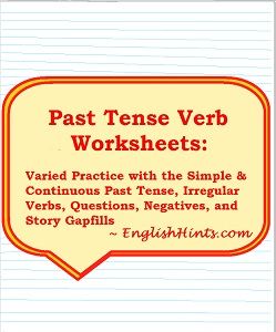 a yellow quote box on lined paper with title & 'Varied practice with the simple & continuous past tense, irregular verbs, questions, negatives, & story gap fills.'