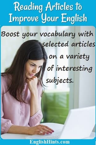 Photo of a young woman reading on a computer. Text: Boost your vocabulary with a variety of selected articles on interesting subjects.