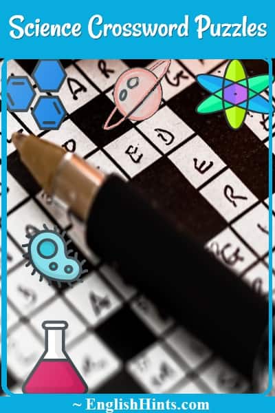 Science Crossword Puzzles: picture of a crossword puzzle and pen with some science icons: a test tube, atom, planet with rings, cell, & diagram of a molecule